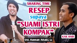 ❗️RESEP SUPAYA "SUAMI ISTRI KOMPAK"❗️Tanya Jawab bersama Ust. Hanan Attaki, Lc di SHARING TIME