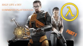 All Half Life 2 Commentary 20th anniversary [PART 1]