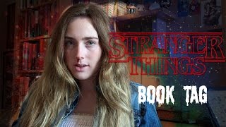 STRANGER THINGS BOOK TAG