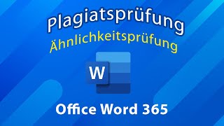 Plagiatsprüfung Ähnlichkeitsprüfung mit Office Word 365