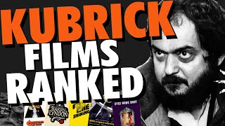 Stanley Kubrick: Worst to Best