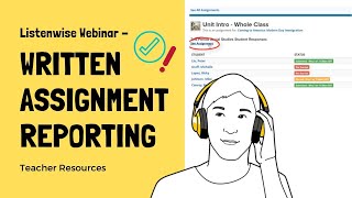 #12 - Reviewing Written Assignment in Listenwise PREMIUM