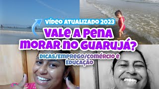 Como é Morar no Guarujá? Tudo que você Precisa Saber Eu Conto💜 Educação, Emprego, Aluguel!