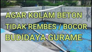 CARA MEMBUAT KOLAM BETON AGAR TIDAK BOCOR - AGAR KOLAM BETON TIDAK REMBES DAN BOCOR