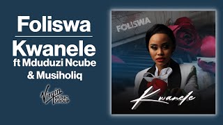 Foliswa - Kwanele | Official Audio