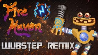 Fire Haven | Wubstep Remix