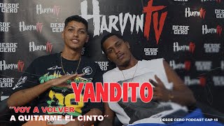 CAP 15 / YANDITO nueva etapa en su carrera ( Harvyn TV)