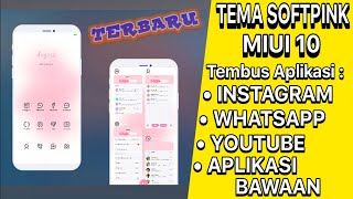 TEMA SOFT PINK MIUI 10 TERBARU TEMBUS WA, IG, YOUTUBE & SEMUA APLIKASI BAWAAN