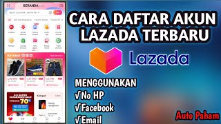 Cara Daftar Lazada Terbaru | CARA BUAT AKUN LAZADA