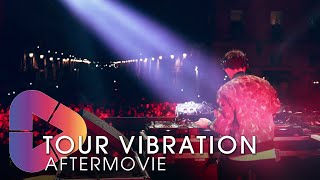 Le Tour Vibration 2019 - l'Aftermovie