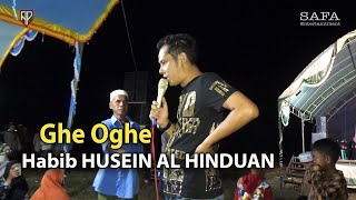 Habib HUSAIN AL HINDUAN []  GHE OGHE  OG SAFA Live Bujeen Plasah Sreseh 20 Juni 2024