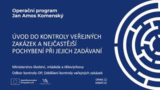 ÚVOD DO KONTROLY VEŘEJNÝCH ZAKÁZEK A NEJČASTĚJŠÍ POCHYBENÍ PŘI JEJICH ZADÁVÁNÍ