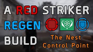 The Division 2 | A Red Core Striker Regen Build - The Nest Control Point Heroic [4K60]