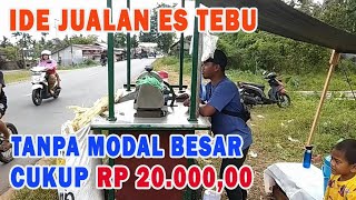 Ide Bisnis - Jualan Es Tebu