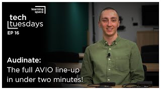 Tech Tuesdays - Audinate: The full AVIO line-up in under two minutes!