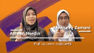 Alumni Insight | Azreen Nordin & Arwina Hj Zamani