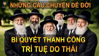 Câu Chuyện Bí Quyết KIẾM TIỀN Trí Tuệ DO THÁI Giúp Bạn GIÀU CÓ