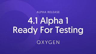 Oxygen 4.1 Alpha 1 - Ready For Testing