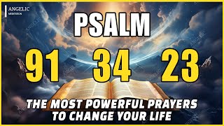 [🙏NIGHT PRAYER!] PSALM 91 PSALM 34 PSALM 23 THE MOST POWERFUL PRAYERS TO CHANGE YOUR LIFE