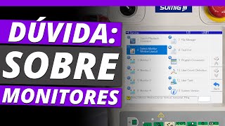 Dúvidas frequentes: Monitores - Parte 02 | SumigTEC