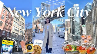 NYC VLOG 🏙 🍜 • exploring the city, best food spots, date in central park, first broadway show