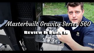 Masterbuilt Gravity Series 560 Grill & Smoker - Review & Burn In