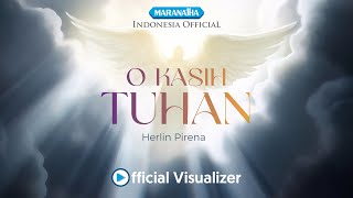 Herlin Pirena - O Kasih Tuhan