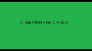 Spring Cloud Config - Client