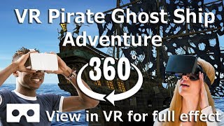 360 video - Pirate Ghost Ship Adventure 4K