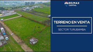 Terreno en venta, sector turubamba - RE/MAX Capital