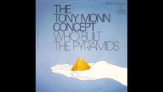 The Tony Monn Concept – Who Built The Pyramids 2.