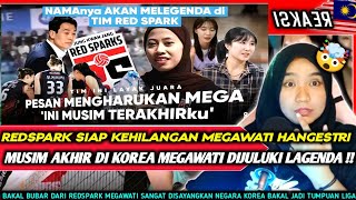 MEGA PAMIT ❗❗Habisi Musim Akhir " MEGAWATI BUBAR REDSPARK ' Liga Korea Bakal HILANG ARAH 🤯🤯