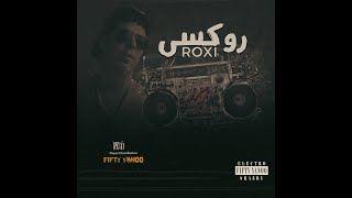 روكسي | توزيع فيفتي يانو 2024 | Fifty Yanoo