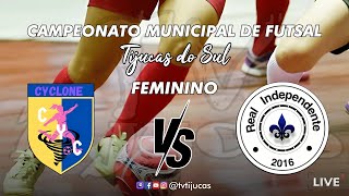 Municipal de Futsal de Tijucas do Sul - Feminino - Cyclone X Real Independente