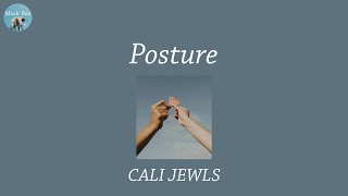 Posture - CALI JEWLS (Lyric Video)