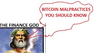 BITCOIN MALPRACTICES YOU SHOULD KNOW