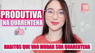 HÁBITOS PARA SER MAIS PRODUTIVO NA QUARENTENA - Harumy Nakanishi