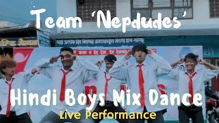 Nepdudes Boys - Bollywood Mix Live Dance Performance Video 🇳🇵❤️