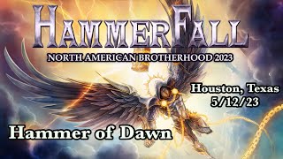 HammerFall - Hammer of Dawn - Houston, Texas 5/12/23