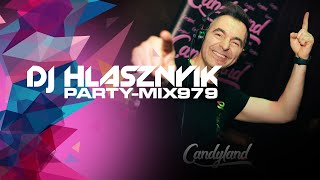 DJ Hlásznyik - Party-mix #979 (Rádiós Mixműsor / Rádió Mix)[2021][Club zene, house zene, disco zene]