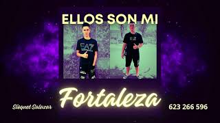 SISQUET SALAZAR - ELLOS SON MI FORTALEZA