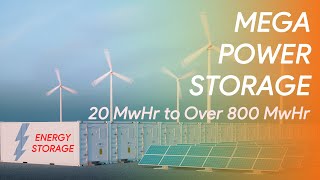 Mega Power Storage | Batteries upto 900,000 KwHr capacity