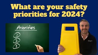 What are your safety priorities for 2024?