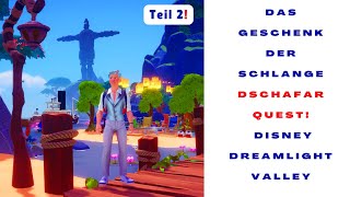 783 Teil 2 Die Geschenke der Schlange 😀 Dschafar Quest 😀 Disney Dreamlight Valley Die Gefühlsessenz