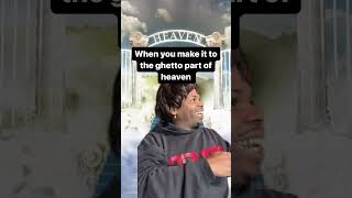 If heaven had a ghetto #funny #comedy