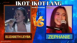 IKOT-IKOT LANG | Elizabeth Leyba VS Zephanie