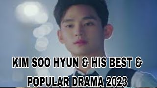 KIM SOO HYUN & HIS BEST & POPULAR DRAMA 2023 | PREZ TV