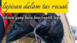 memperbaiki tas yang rusak lapisan dalam