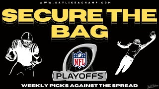 WILD CARD WEEKEND PICKS - Secure the Bag