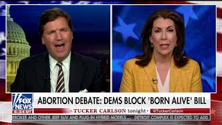 Dems Block Born Alive Bill - Tucker Carlson 02-26-2019